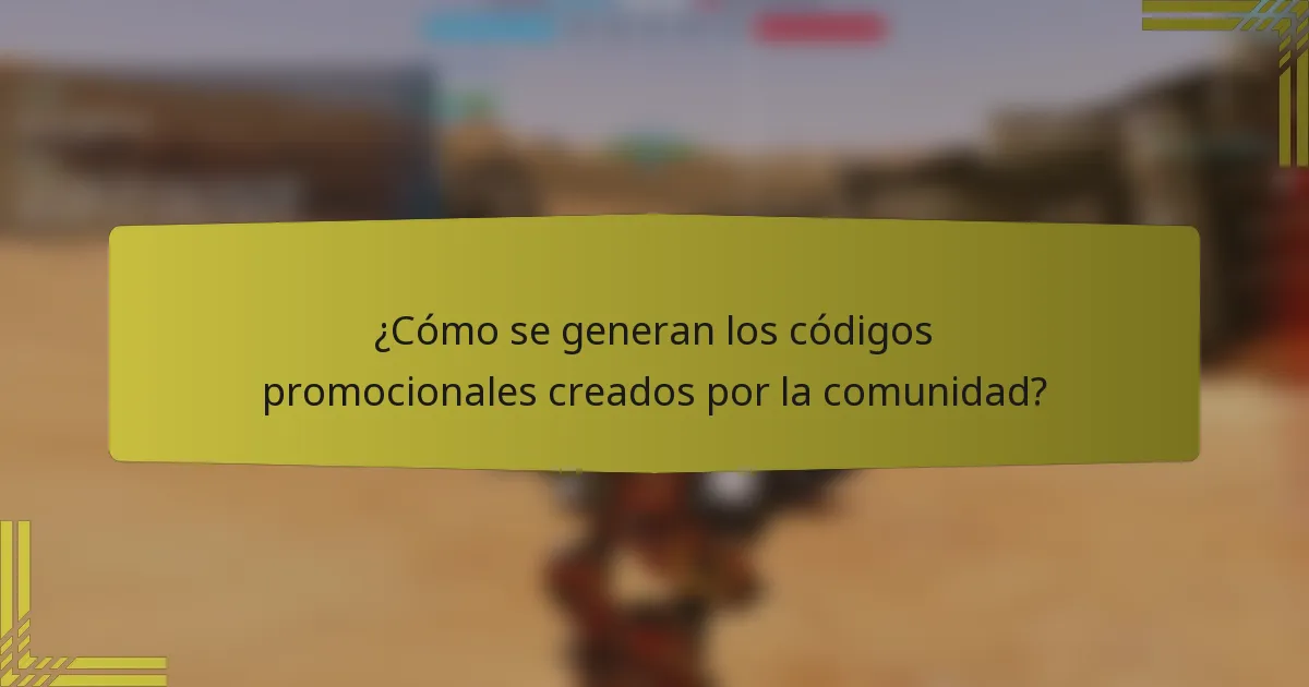¿Cómo se generan los códigos promocionales creados por la comunidad?